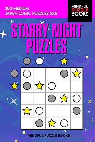 Starry Night Puzzles: 250 Medium Japan Logic Puzzles 5X5