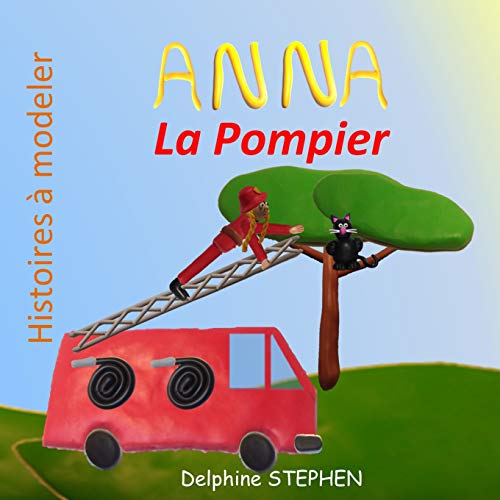 Anna La Pompier (French Edition)