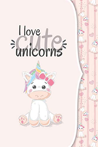 I Love Unicorns: I Love Animals Collection