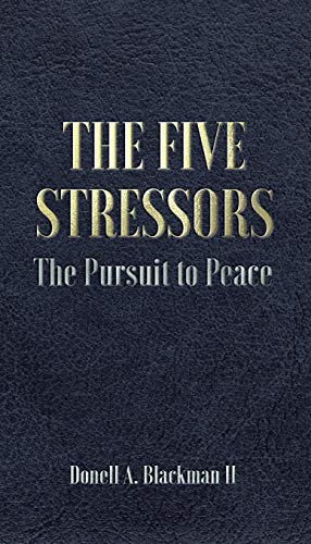The Five Stressors: The Pursuit to Peace