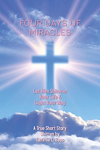 Four Days Of Miracles