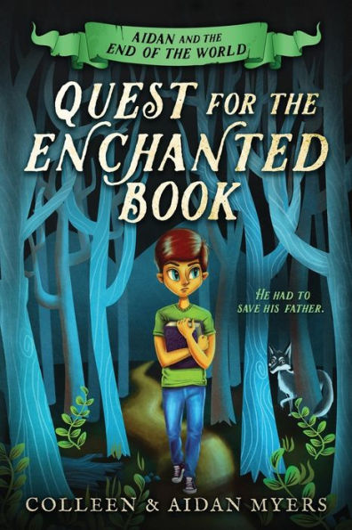 Quest for the Enchanted Book (Aidan and the End of the World)