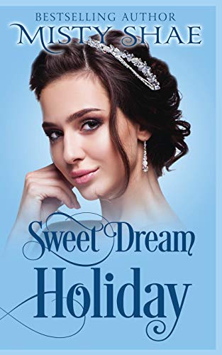 Sweet Dream Holiday (Sweet Dream Romance)