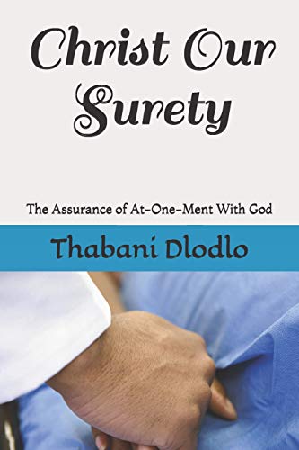 Christ Our Surety: The Assurance Of At-One-Ment With God