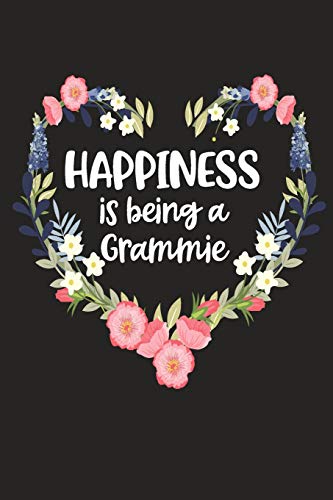 Happiness Is Being A Grammie: Cute Mother's Day Gift For Awesome Mom, Nana, Gigi, Mimi (Positivity, Balance And Joy)