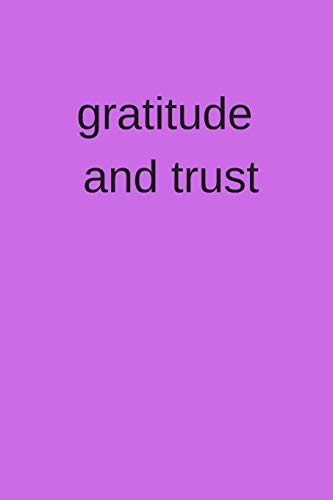 Gratitude And Trust
