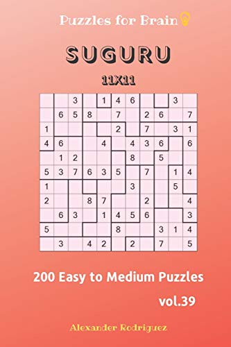 Puzzles For Brain - Suguru 200 Easy To Medium Puzzles 11X11 Vol.39