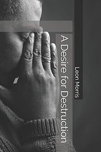A Desire For Destruction