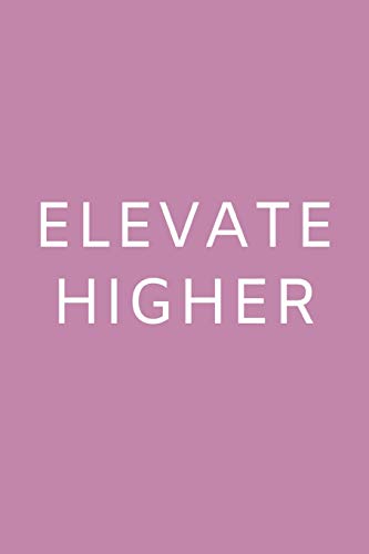 Elevate Higher: Cornell Notes Inspirational Notebook College Ruled 200 Pages 6 X 9 Notebook For Students & Writers Notebook For School