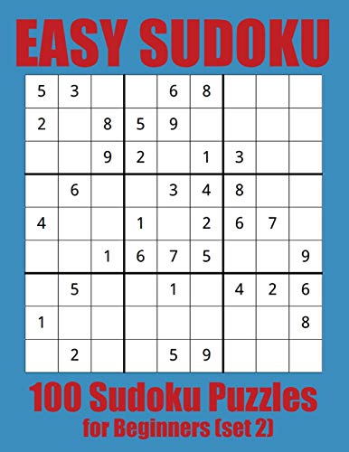 Easy Sudoku: 100 Sudoku Puzzles For Beginners (Set 2)