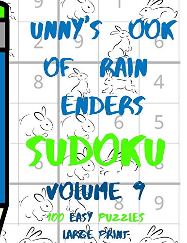 Bunnys Book Of Brain Benders Volume 9 100 Easy Sudoku Puzzles Large Print: (Cpll.0313) (Bunny's Brain Benders Sudoku)