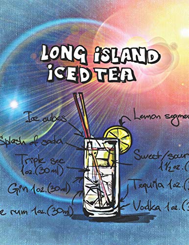 Long Island Icetea: Cocktailrezepte (German Edition)