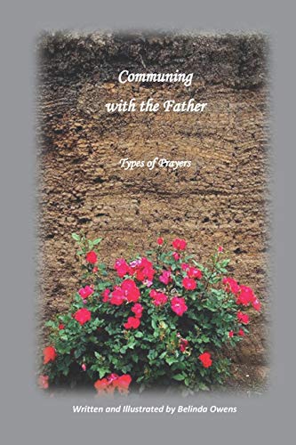 Communing With The Father: Types Of Prayers