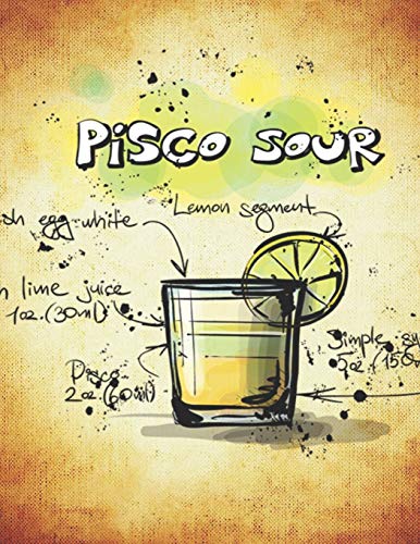 Pisco Sour: Cocktailrezepte (German Edition)