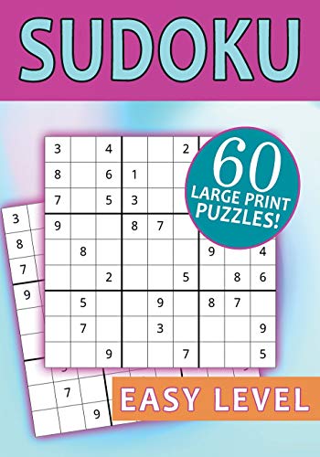 Sudoku 60 Large Print Puzzles! Easy Level: Perfect Size Book (7" X 10") With 76 Pages Of Challenges And Excitement. - 9781098942168