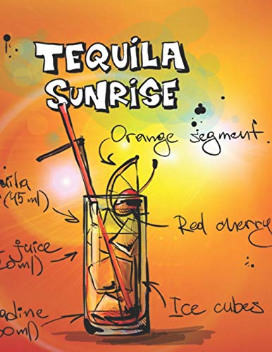 Tequila Sunrise: Cocktailrezepte (German Edition) - 9781098953294