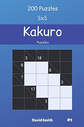 Kakuro Puzzles - 200 Puzzles 5X5 Vol.1