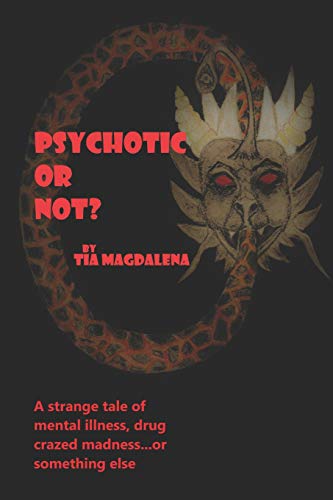 Psychotic Or Not?