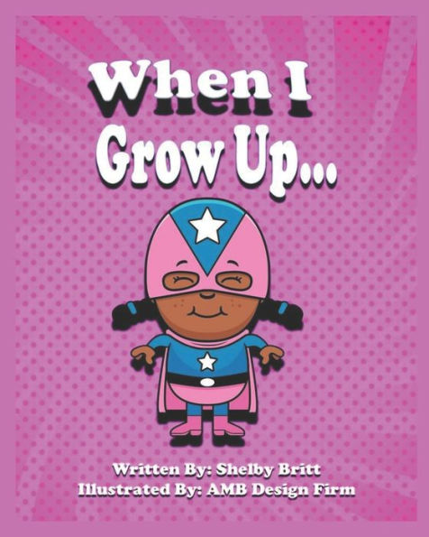 When I Grow Up - 9781099042249