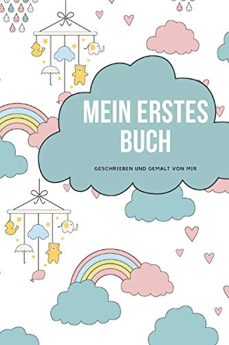 Mein Erstes Buch Geschrieben Und Gemalt Von Mir: Das Schreibbuch F?r Kinder Mit Platz F?r Die Eigene Zeichnung Dazu (German Edition) - 9781099094675