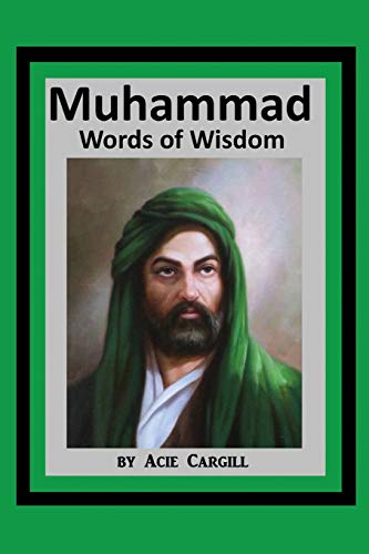 Muhammad Words Of Wisdom