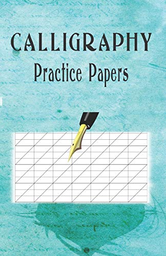 Calligraphy Practice Paper: 100 Sheet Pad, Calligraphy Style Writing Paper And Workbook. - 9781099162565