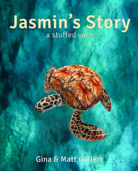 Jasmin's Story: A Stuffed Yarn (Stuffed Yarn: Sea Creatures)
