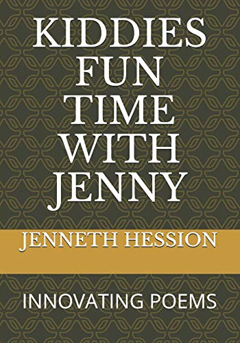 Kiddies Fun Time With Jenny: Innovating Poems