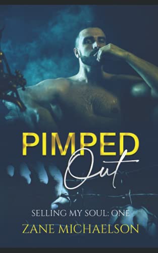 Pimped Out: Selling My Soul - Part One