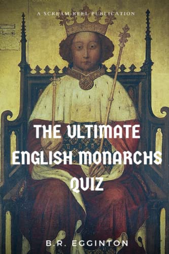 The Ultimate English Monarchs Quiz