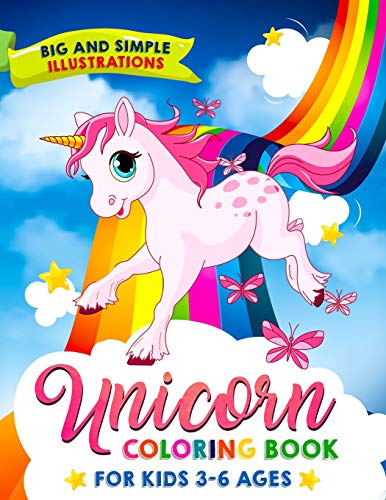 Unicorn Coloring Book: For Kids 3-6 Ages, Big And Simple Illustrations!