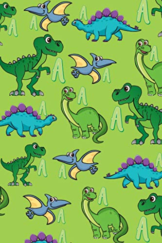 A: Dinosaur Alphabet Practice Writing Book For Kids