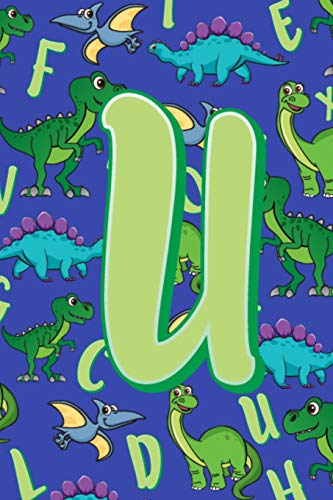 U: Dinosaur Alphabet Practice Writing Book For Kids - 9781099274275