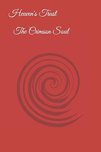 Heaven's Trust The Crimson Soul