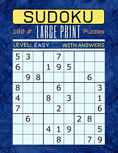 Sudoku 100 Large Print Puzzles Level Easy: Puzzle Book For Adults. Easy Level. Answers Are Included.