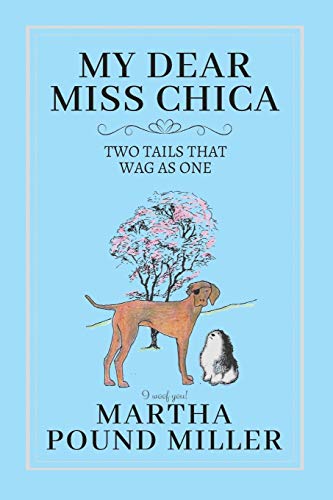 My Dear Miss Chica: Two Tails That Wag As One
