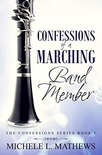 Confessions Of A Marching Band Member (The Confessions Series)