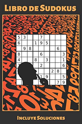 Libro De Sudokus: Varios Niveles De Dificultad: F?cil, Medio Y Dif?cil. Incluye Soluciones. Regalo Original. Juegos De L?gica E Ingenio. Ejercita Tu ... Tama?o A5 O Cuartilla. (Spanish Edition) - 9781099377914