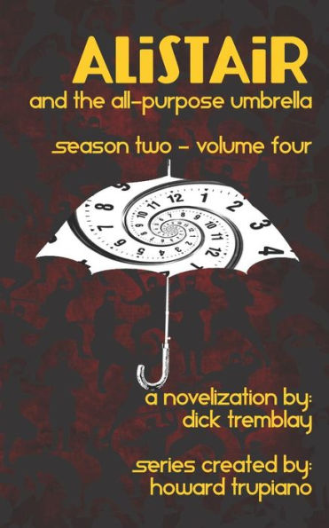 Alistair And The All-Purpose Umbrella: Season Two - Volume Four