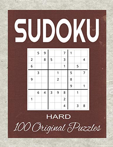 Sudoku 100 Original Puzzles Hard: Accept The Challenge With 100 Sudoku Puzzles For The Advanced Puzzler And Sudoku Fan (Sudoku Hard) - 9781099381287