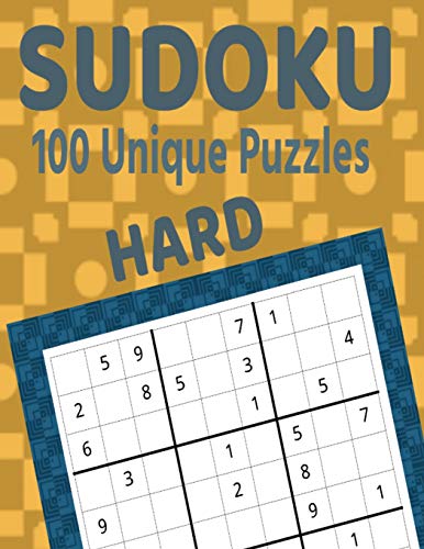 Sudoku 100 Unique Puzzles Hard: Accept The Challenge With 100 Sudoku Puzzles For The Advanced Puzzler And Sudoku Fan (Sudoku Hard)
