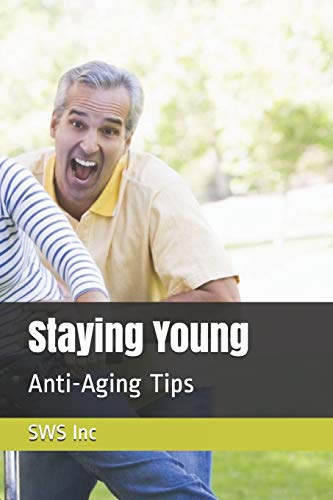 Staying Young: Anti-Aging Tips