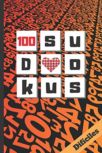 100 Sudokus Dif?ciles: Incluye Soluciones. Regalo Original. Juegos De L?gica E Ingenio. Ejercita Tu Mente. Pasatiempos. Ni?os Y Adultos. Libro De Sudokus Tama?o A5 O Cuartilla. (Spanish Edition)