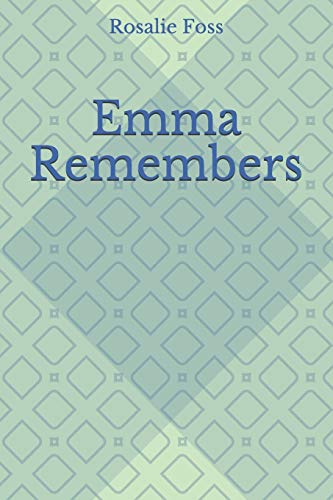 Emma Remembers