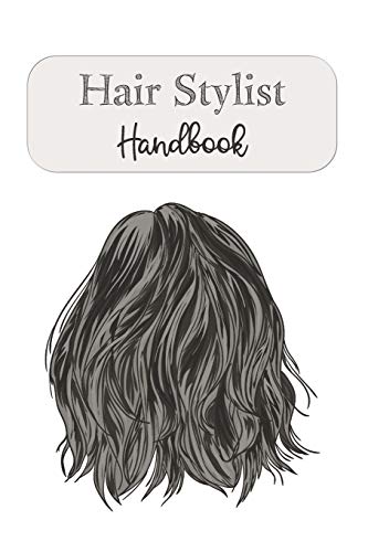 Hair Stylist Handbook: Keep Personal Track Of Clients, Appointments, And Notes - 9781099443886
