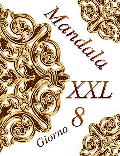 Mandala Giorno Xxl 8: Antistress Libro Da Colorare Per Adulti (Italian Edition)