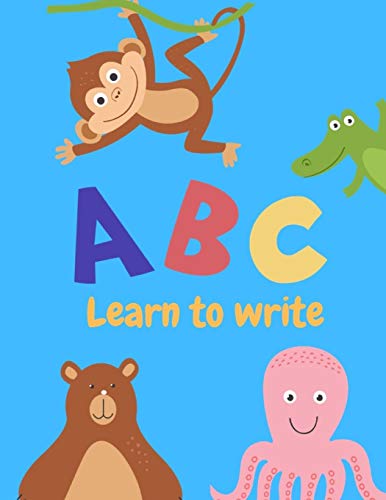 Learn To Write: Letter Tracing Practice, Workbook Fur Writing, Lear To Write The Alphabet - 9781099473142