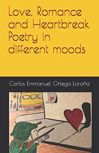 Love, Romance And Heartbreak Poetry In Different Moods
