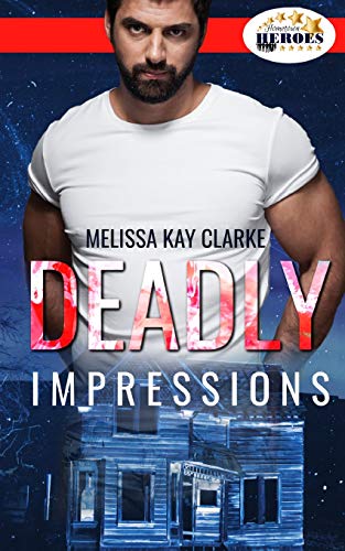 Deadly Impressions (Hometown Heroes)