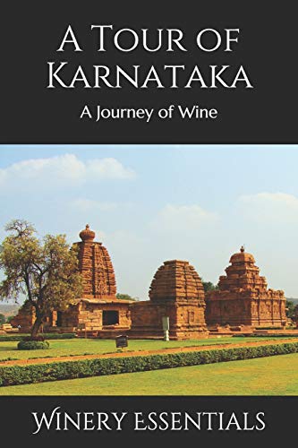 A Tour Of Karnataka: A Journey Of Wine